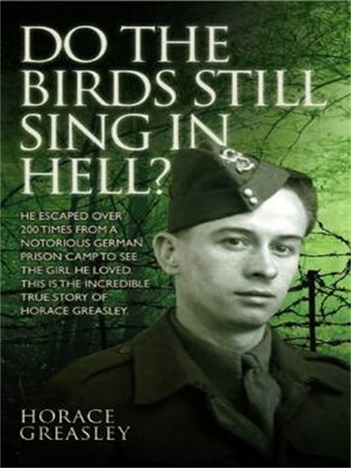 Title details for Do the Birds Still Sing in Hell? by Horace Greasley - Available